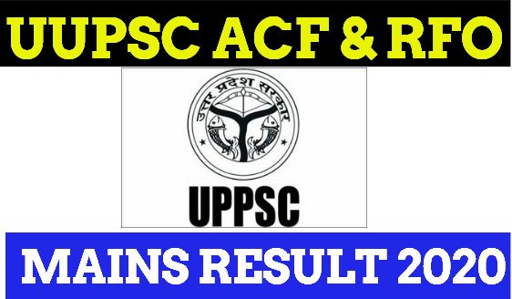 UPPSC 2019 ACF / RFO Mains Result 2020