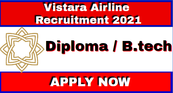 Vistara Airlines Recruitment 2021