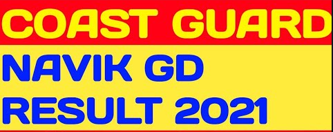Coast Guard Navik GD Result 2021