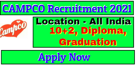 CAMPCO Recruitment 2021