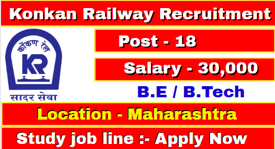 Konkan Railway Recruitment 2021 Apply 18 Post