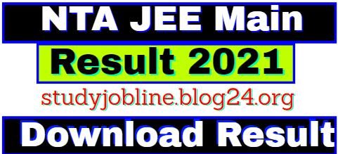 NTA JEE MAIN Result 2021