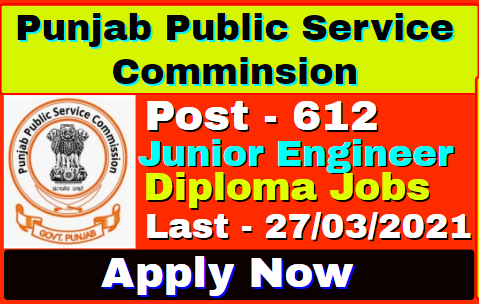 PPSC Recruitment 2021 | Junior Engineer (Civil) Post | 612 Vacancies |