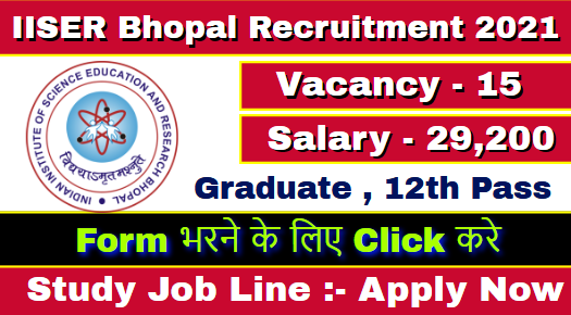 IISER Bhopal Recruitment 2021