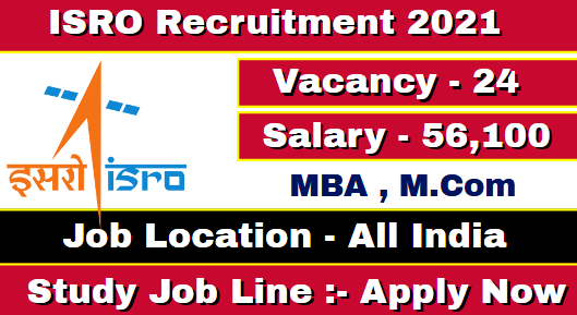ISRO Recruitment 2021 Apply Officer & Store Officer 24 Post