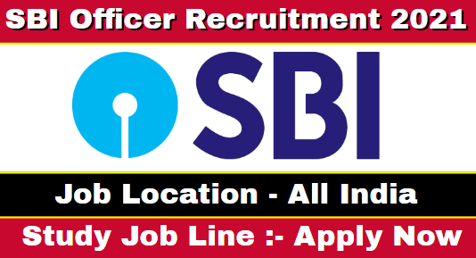 SBI Officer Recruitment 2021
