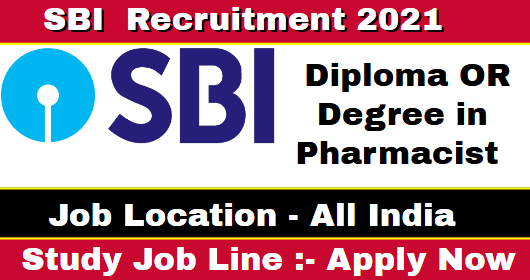 SBI Pharmacist Recruitment 2021 » Apply Online