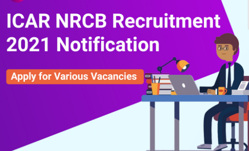 ICAR NRCB Recruitment 2021