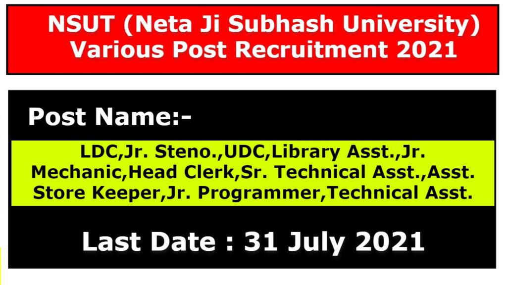 NSUT (Neta Ji Subhash University) Various Post Recruitment 2021