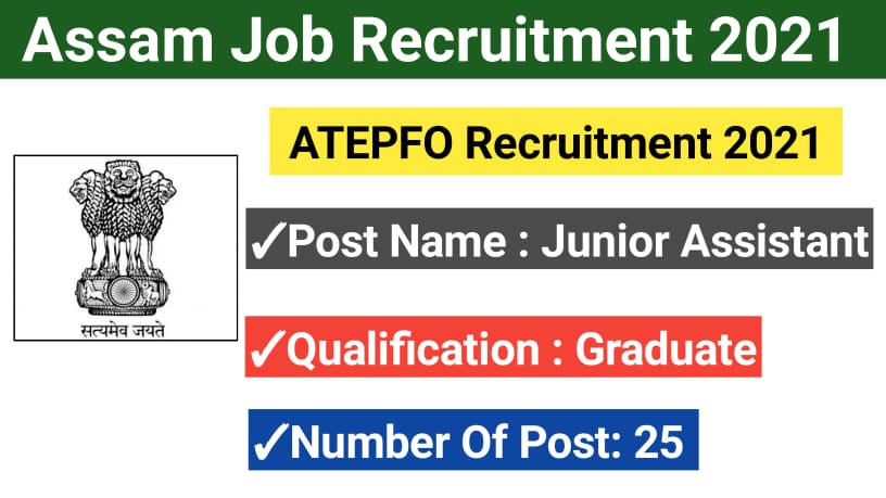 ATEPFO Recruitment 2021 Apply 25 Junior Assistant Posts