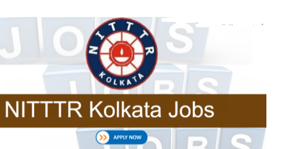 NITTTR Kolkata Recruitment 2021 Apply 12 Assistant Professor, Technical Assistant, Selection Officer Posts