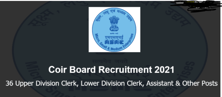 Coir Board Recruitment 2021 Apply 36 Assistant and Junior Stenographer Posts