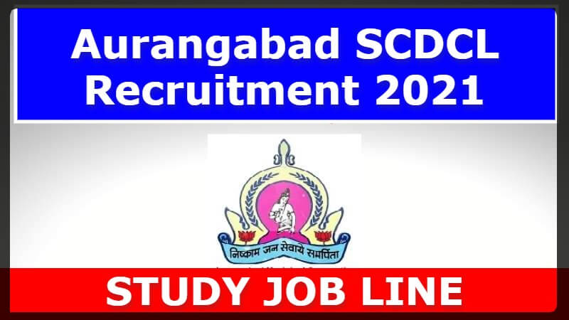 Aurangabad SCDCL Recruitment 2021