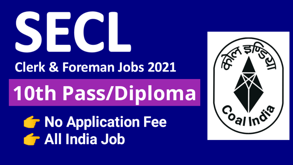 South Eastern Coalfield Ltd Recruitment 2021