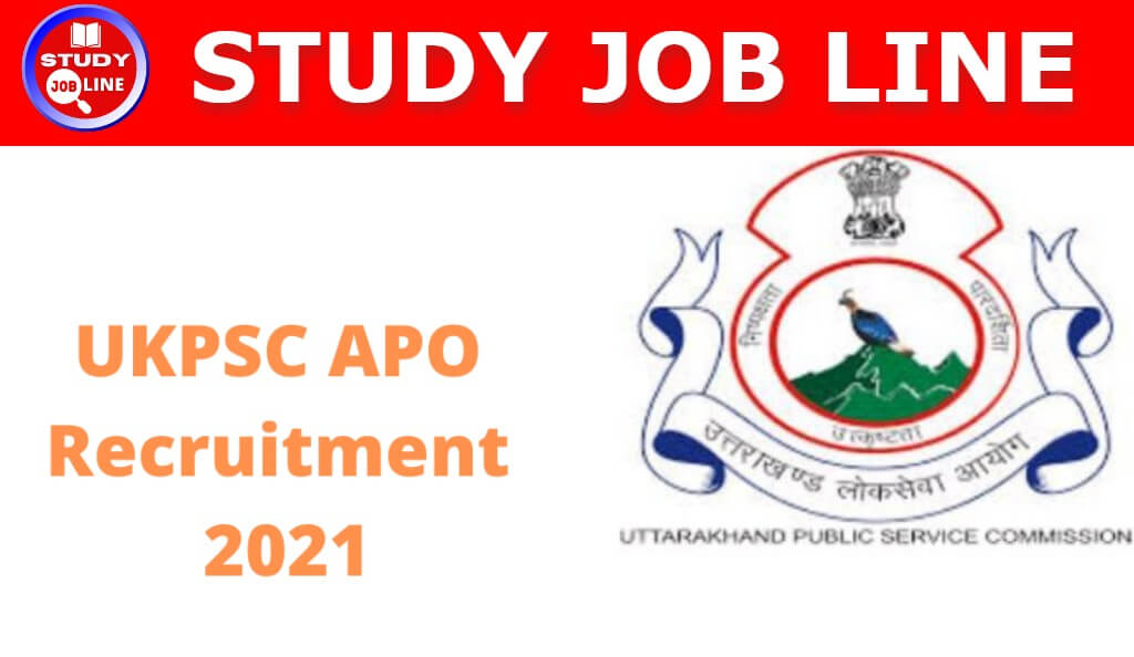 Uttrakhand UKPSC APO Recruitment 2021