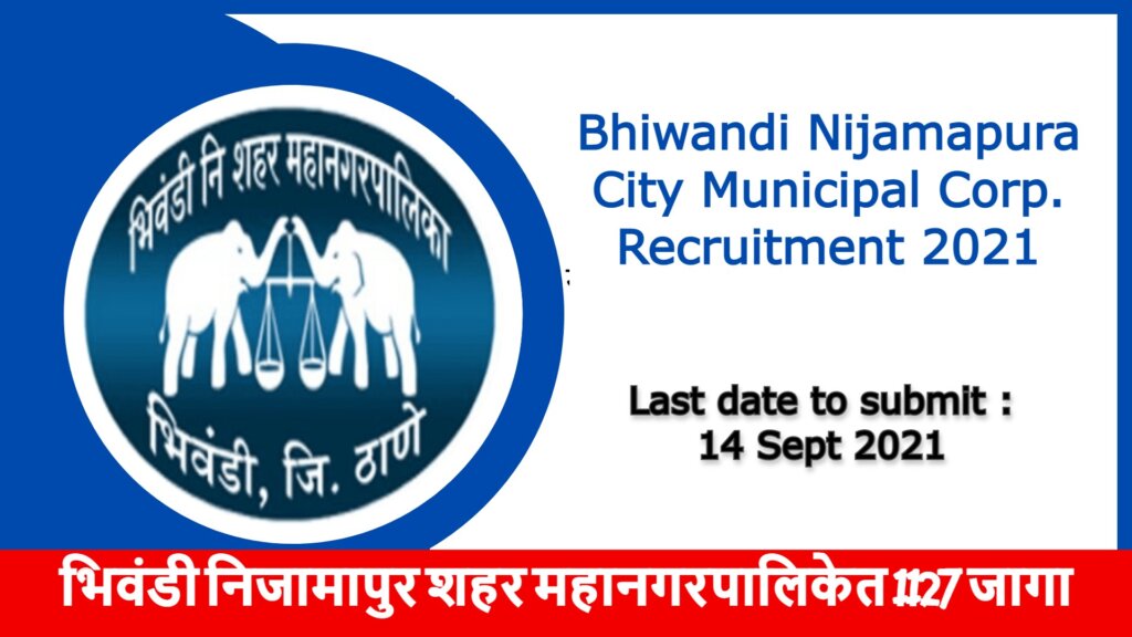 Bhiwandi Nijamapura City Municipal Corp. Recruitment 2021