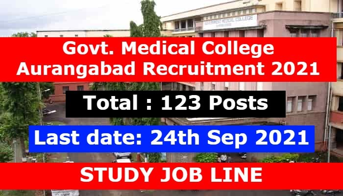 Govt. Medical College Aurangabad Recruitment 2021