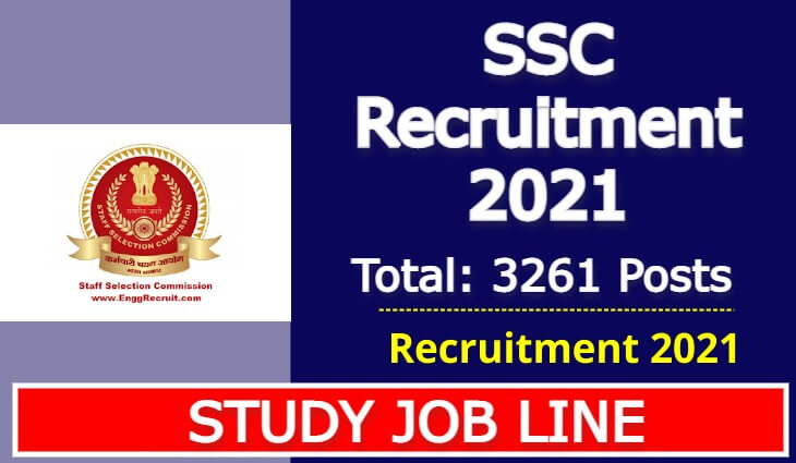 SSC (Staff Selection Commission ) Recruitment 2021 -3261 Post