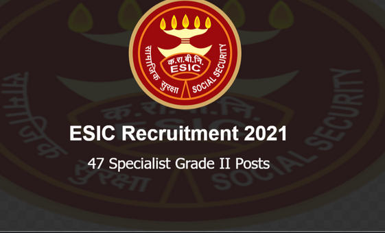ESIC Recruitment 2021,Employee State Insurance Corporation Recruitment 2021