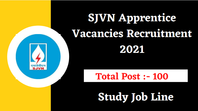 SJVN Recruitment 2021, Apply 100 Apprentice Vacancies
