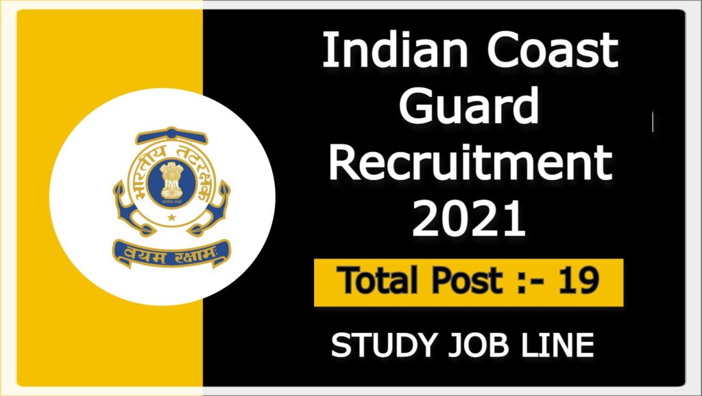 Indian Coast Guard Recruitment 2021