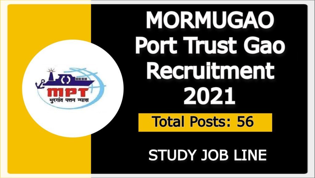 MORMUGAO Port Trust Gao Recruitment 2021