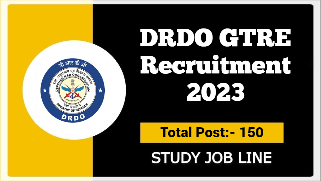 DRDO GTRE Recruitment 2023
