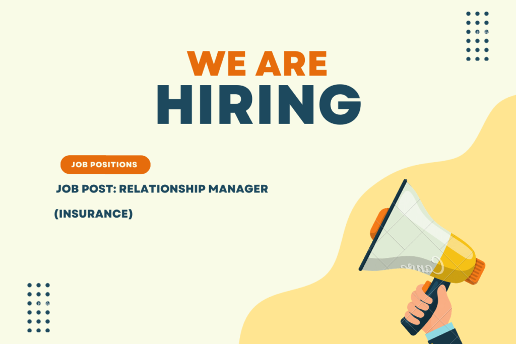 Job Post: Relationship Manager (Insurance)