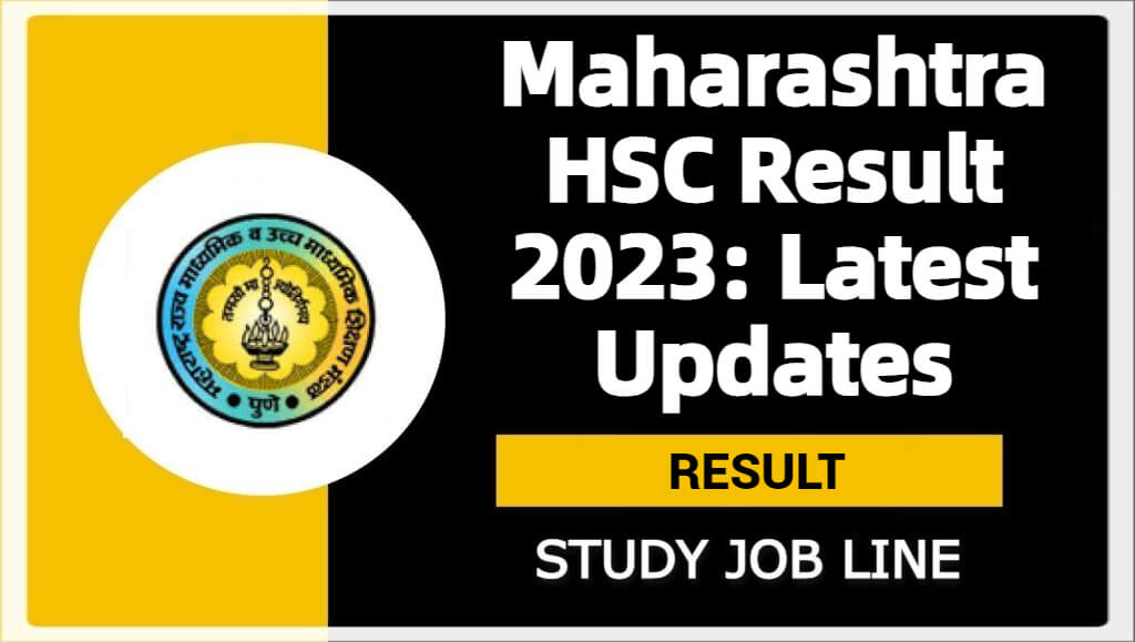 Maharashtra HSC Result 2023: Latest Updates