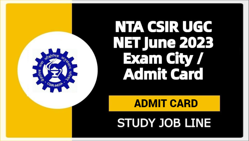 NTA CSIR UGC NET June 2023 Exam City / Admit Card