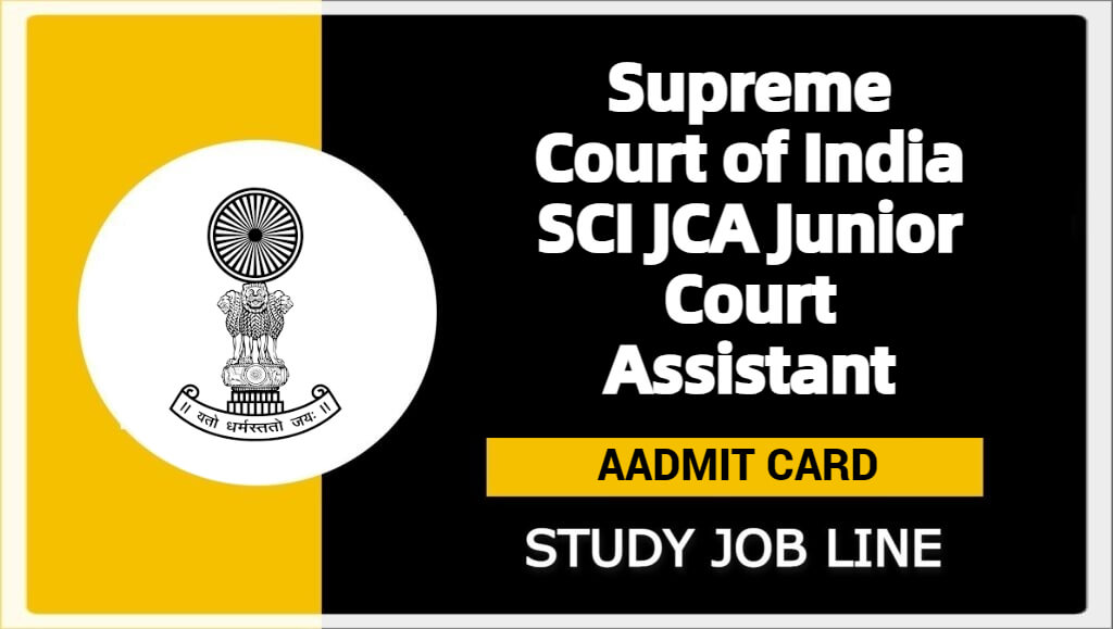 SCI JCA Junior Court Assistant Admit Card