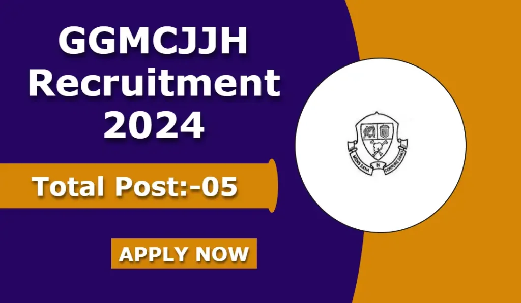 GGMCJJH Recruitment 2024
